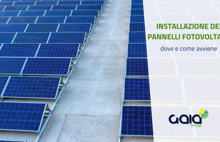 Installazione dei pannelli fotovoltaici: dove e come avviene