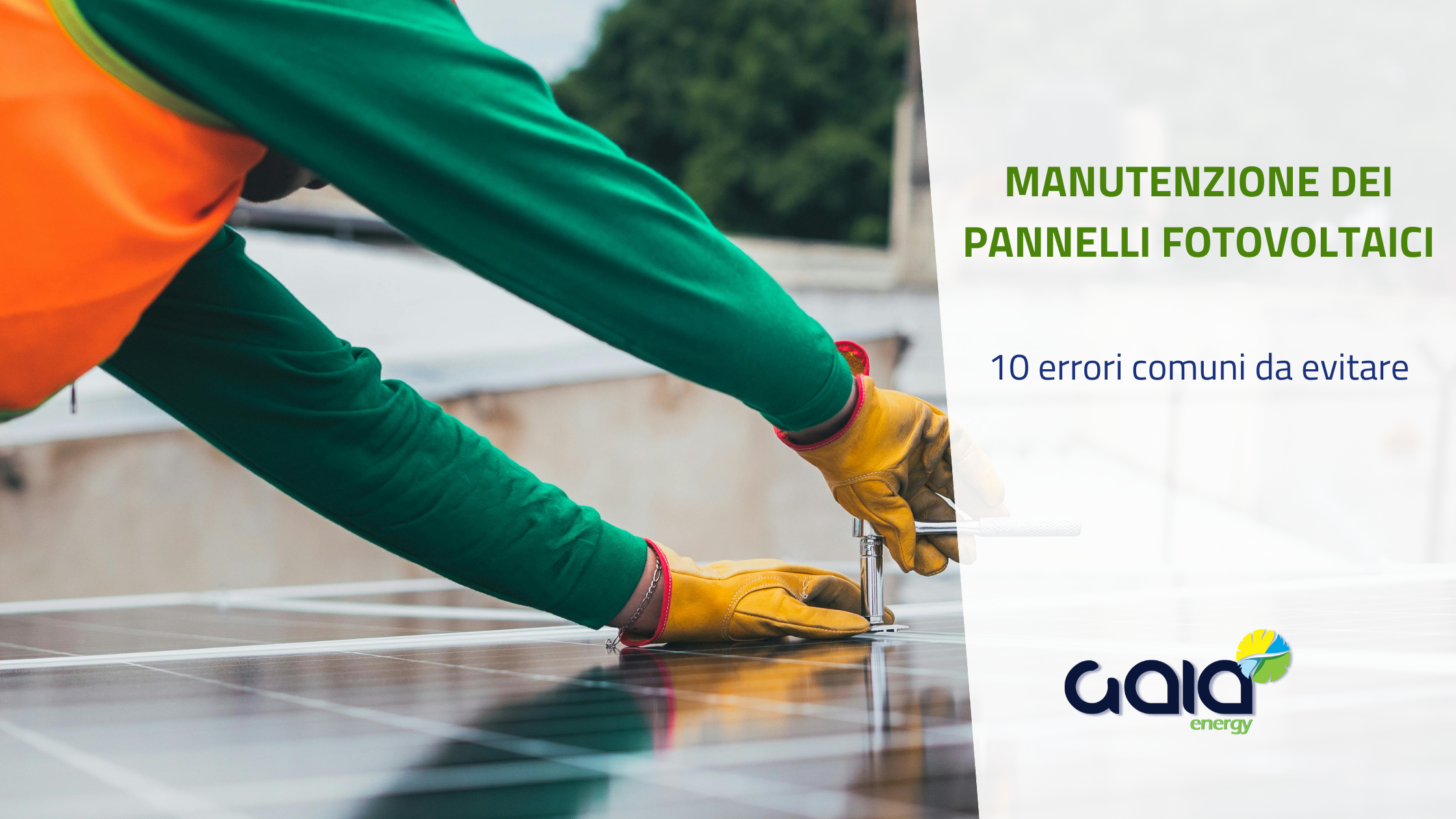 10 errori comuni da evitare nella manutenzione dei pannelli fotovoltaici