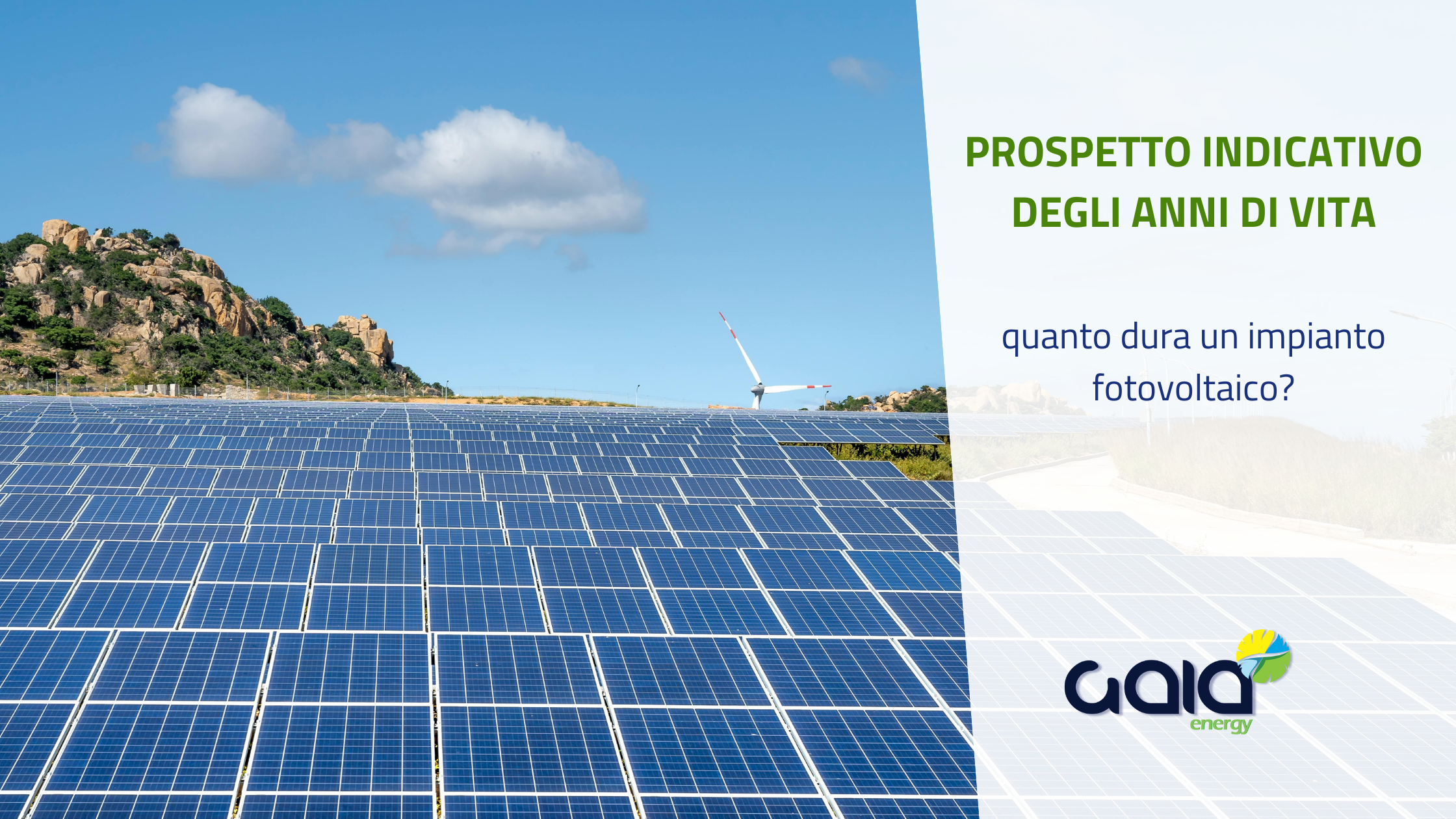 Quanto dura un impianto fotovoltaico? Prospetto indicativo degli anni di vita