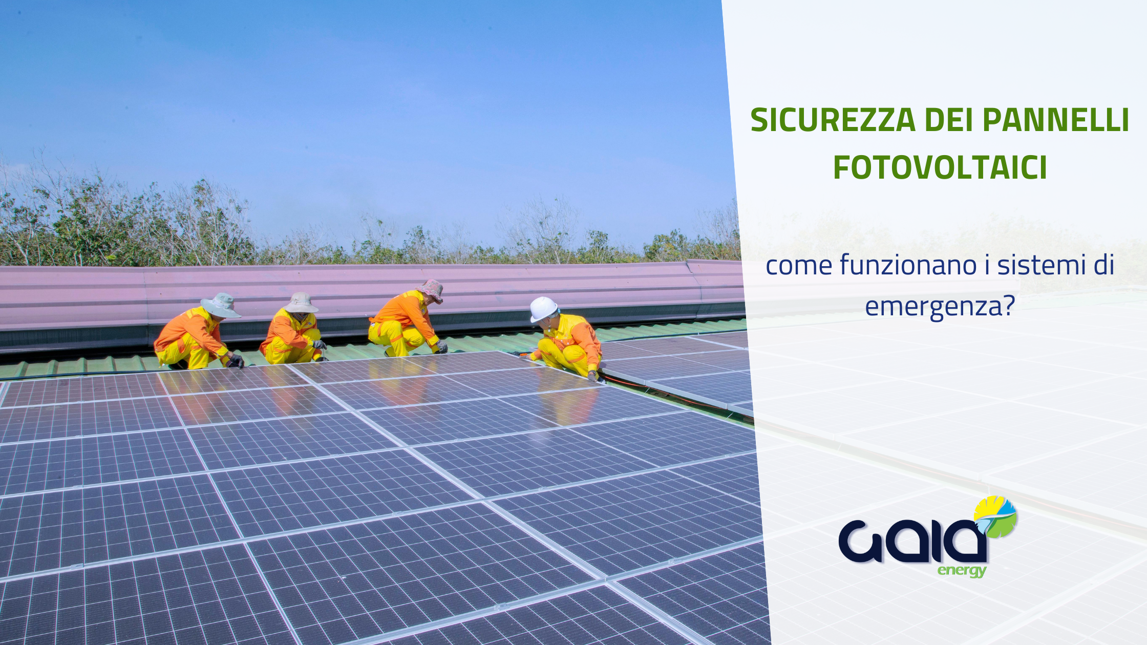 Sicurezza dei pannelli fotovoltaici: come funzionano i sistemi di emergenza?