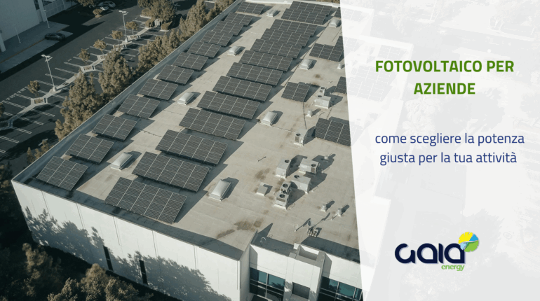 Fotovoltaico per aziende: come scegliere la potenza giusta per la tua attività