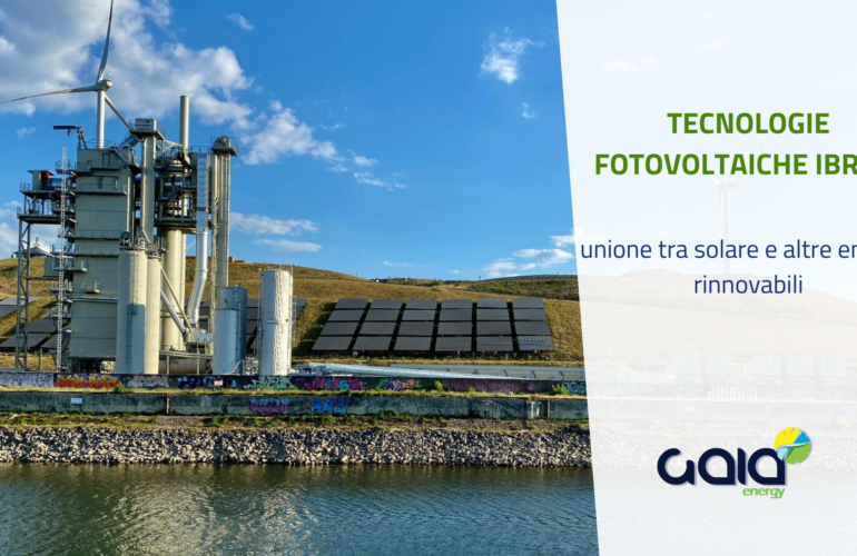 Tecnologie fotovoltaiche ibride: l’unione tra solare e altre energie rinnovabili