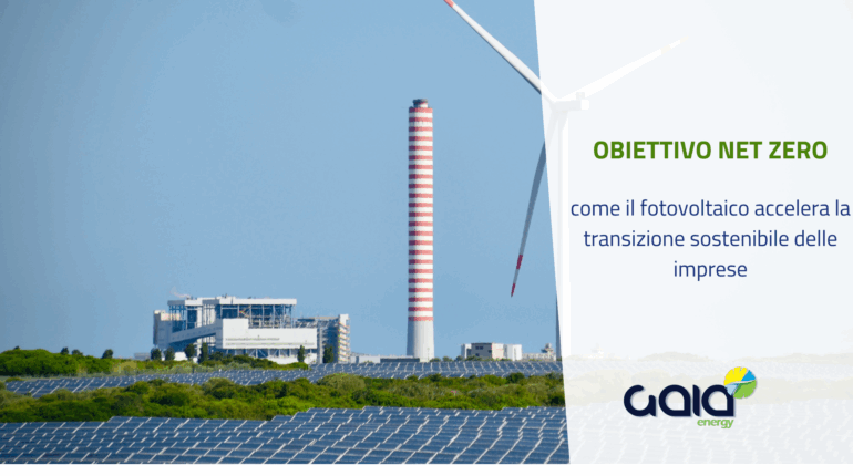 Obiettivo Net Zero: come il fotovoltaico accelera la transizione sostenibile delle imprese